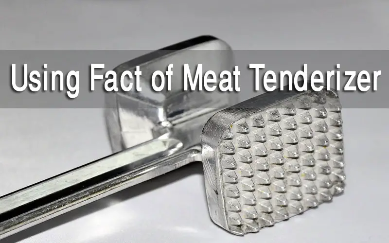 using a meat tenderizer