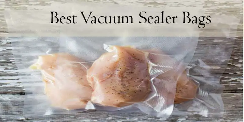 best vacuum sealer bags