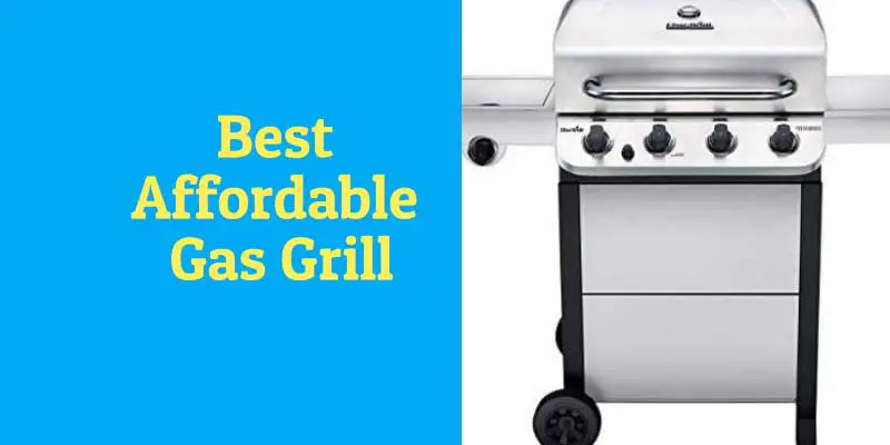 Best Affordable Gas Grill