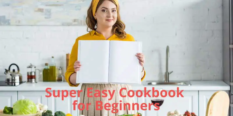 super easy cookbook for beginners