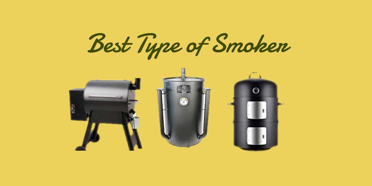 Best type of smoker A Beginner Guide of 2024