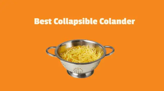 Best Collapsible Colander