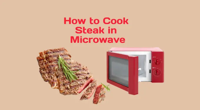how to cook steak in the microwave
