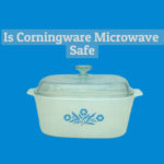 is corningware microwave safe