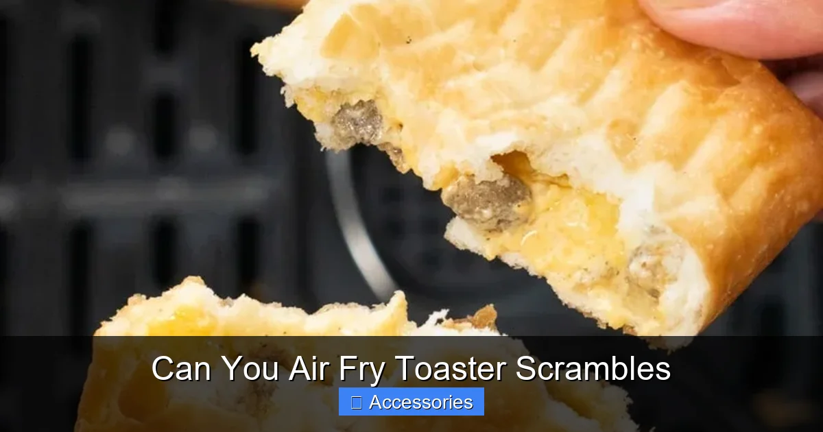 Can You Air Fry Toaster Scrambles