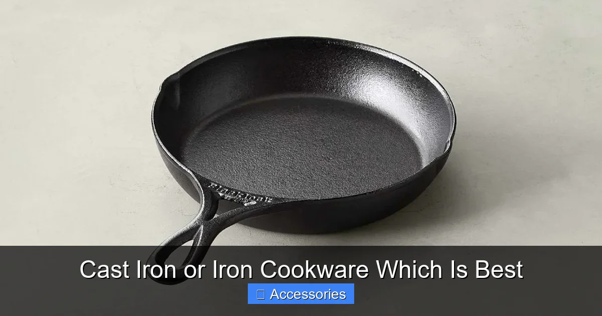 Cast Iron or Iron Cookware Which Is Best