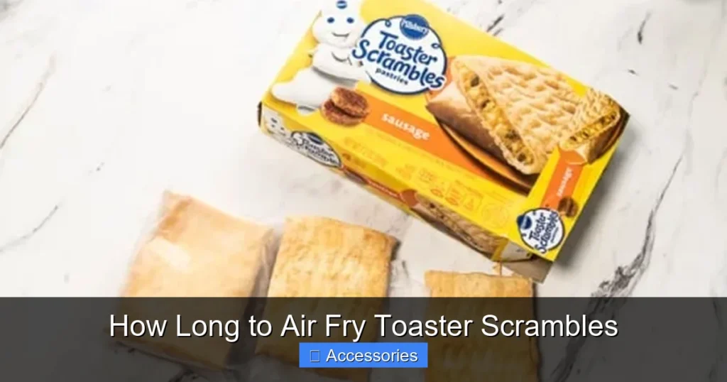How Long to Air Fry Toaster Scrambles