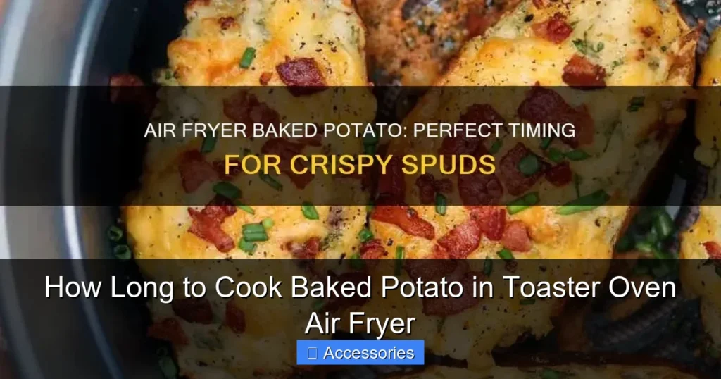 How Long to Cook Baked Potato in Toaster Oven Air Fryer
