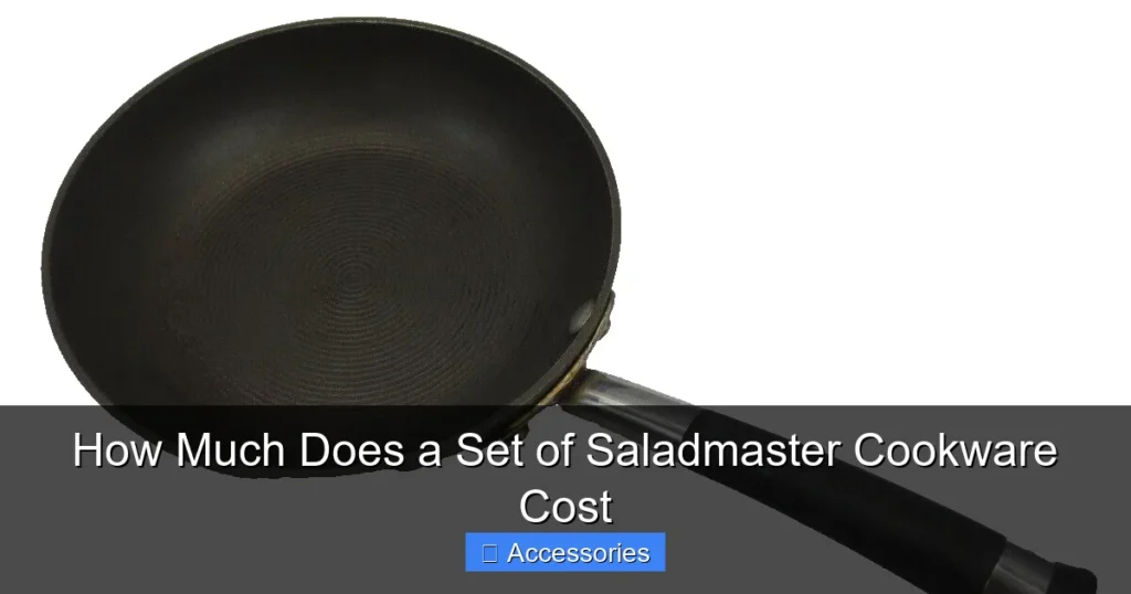 How Much Does a Set of Saladmaster Cookware Cost