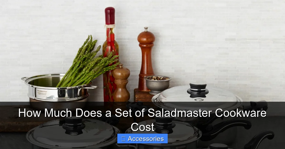 How Much Does a Set of Saladmaster Cookware Cost