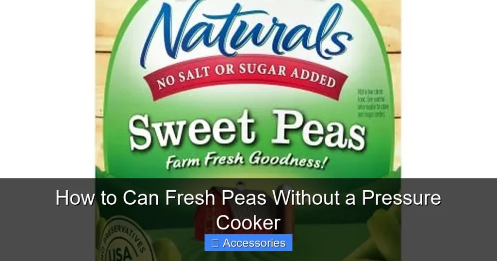 How to Can Fresh Peas Without a Pressure Cooker