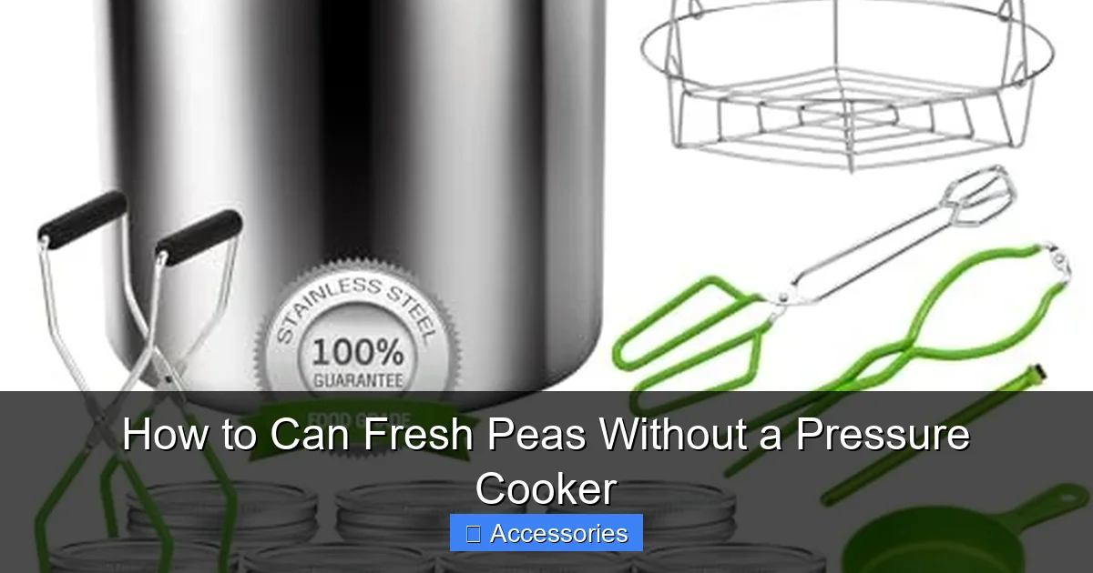 How to Can Fresh Peas Without a Pressure Cooker