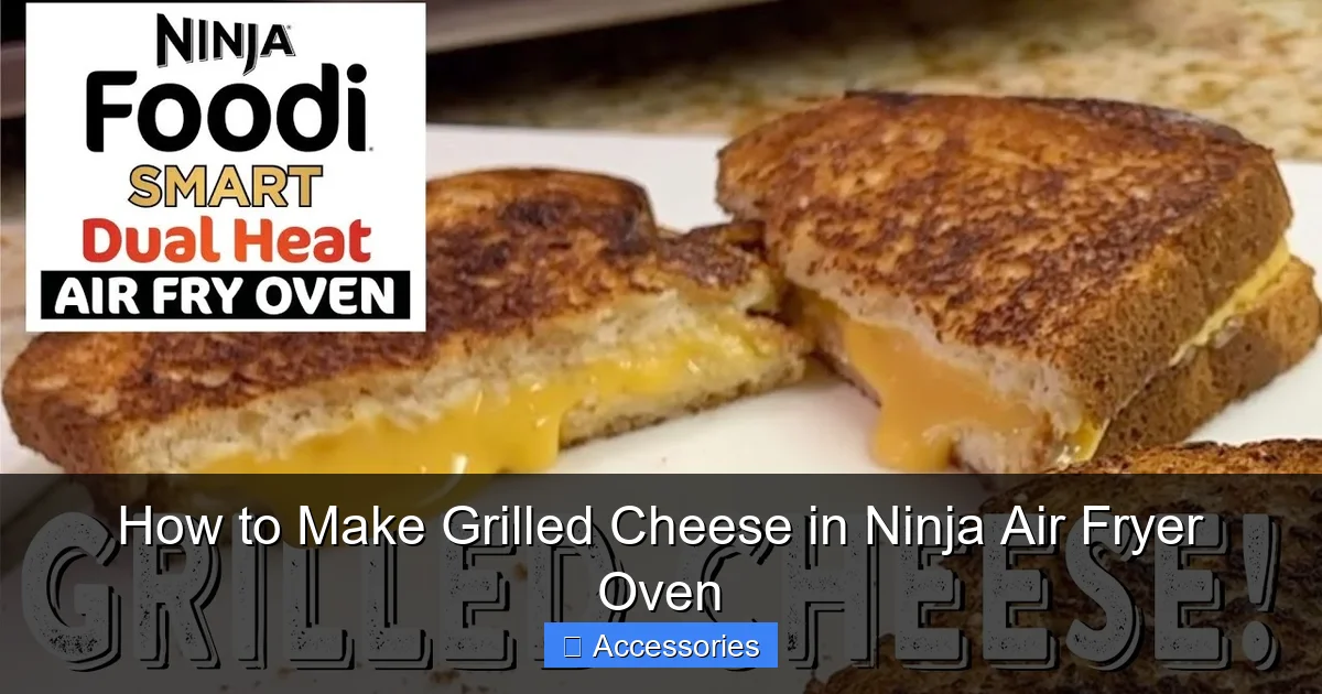 How to Make Grilled Cheese in Ninja Air Fryer Oven