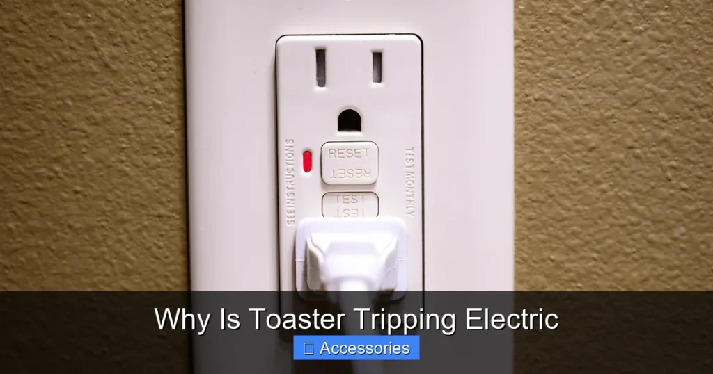 Why Is Toaster Tripping Electric