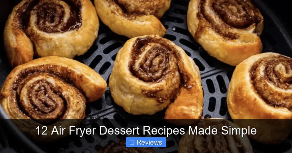 12 Air Fryer Dessert Recipes Made Simple