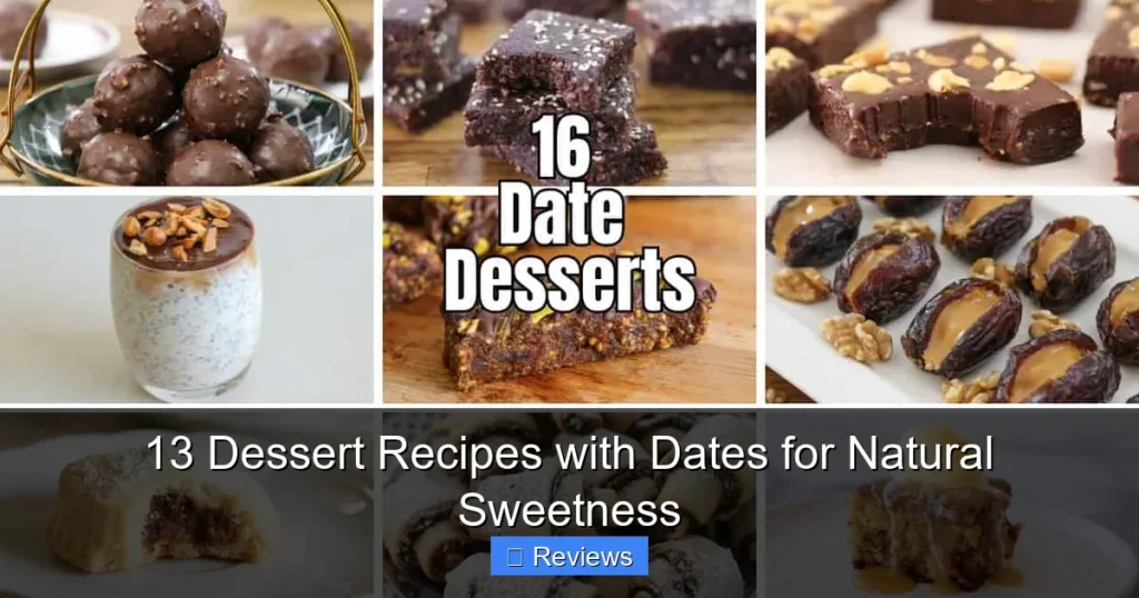 13 Dessert Recipes with Dates for Natural Sweetness