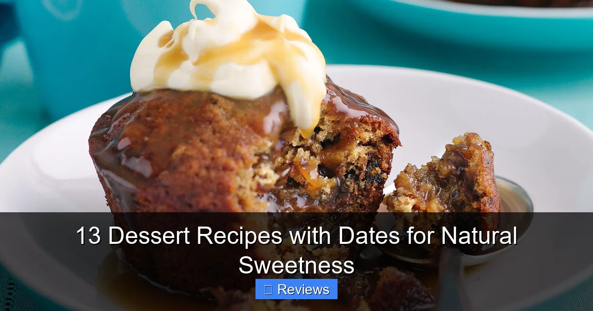 13 Dessert Recipes with Dates for Natural Sweetness