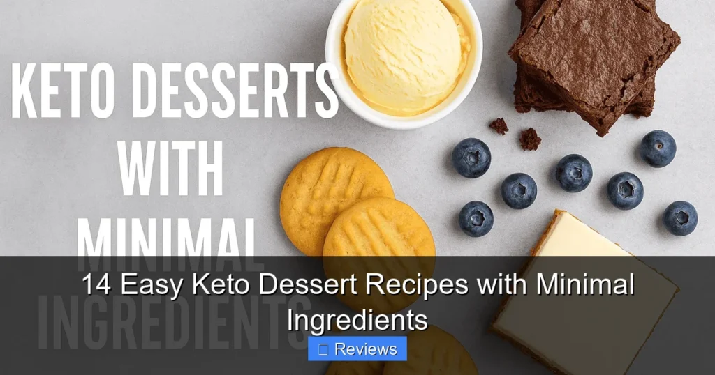14 Easy Keto Dessert Recipes with Minimal Ingredients