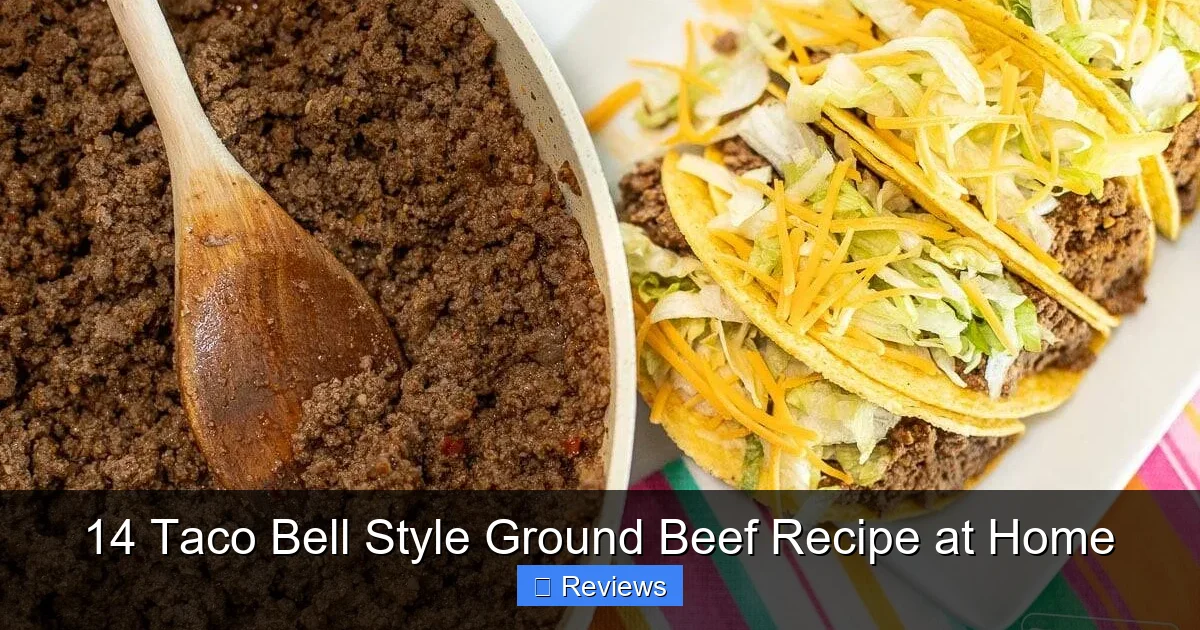 14 Taco Bell Style Ground Beef Recipe at Home
