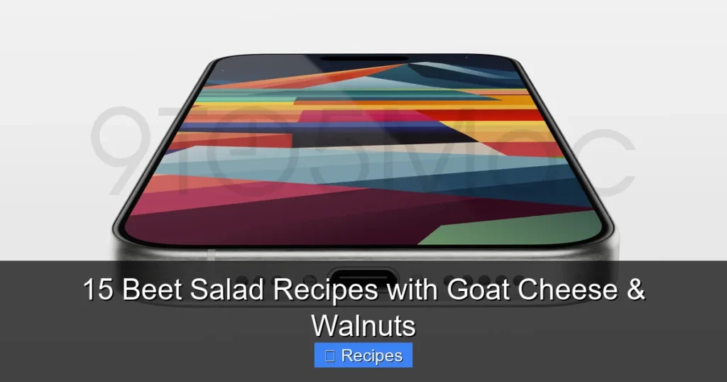 15 Beet Salad Recipes with Goat Cheese & Walnuts
