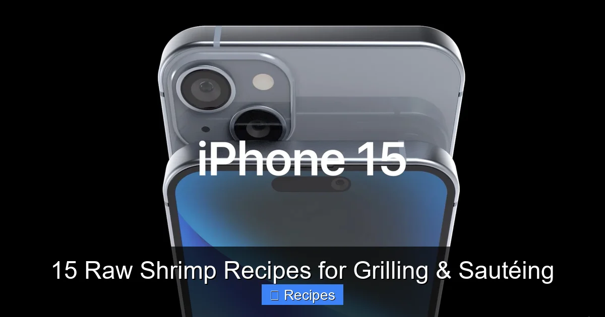 15 Raw Shrimp Recipes for Grilling & Sautéing