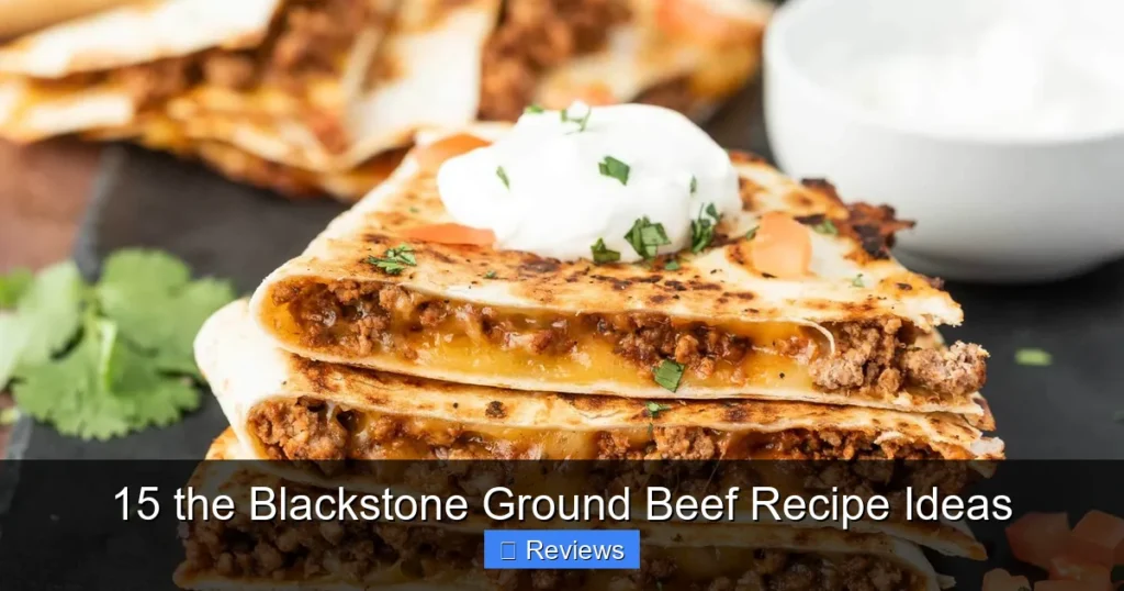 15 the Blackstone Ground Beef Recipe Ideas