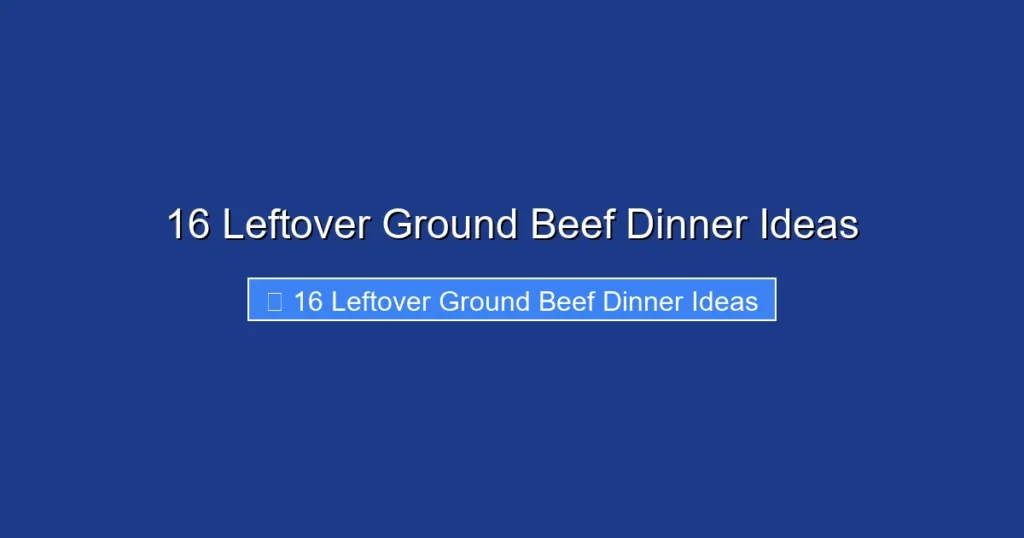 16 Leftover Ground Beef Dinner Ideas