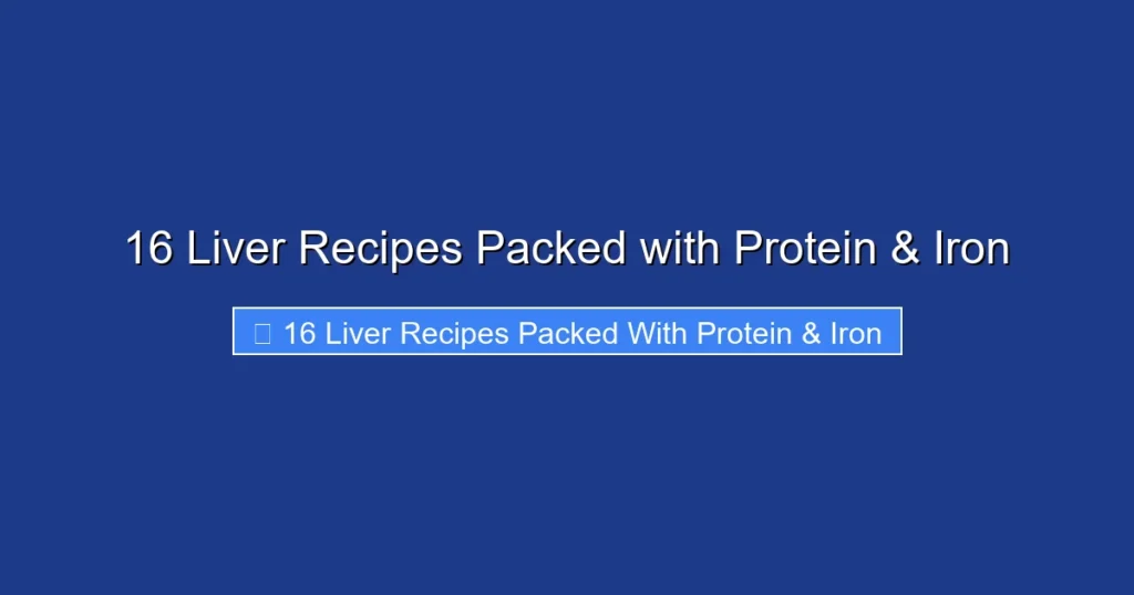 16 Liver Recipes Packed with Protein & Iron