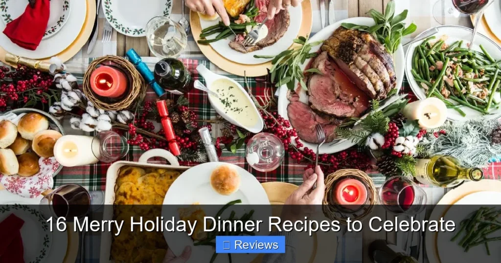 16 Merry Holiday Dinner Recipes to Celebrate