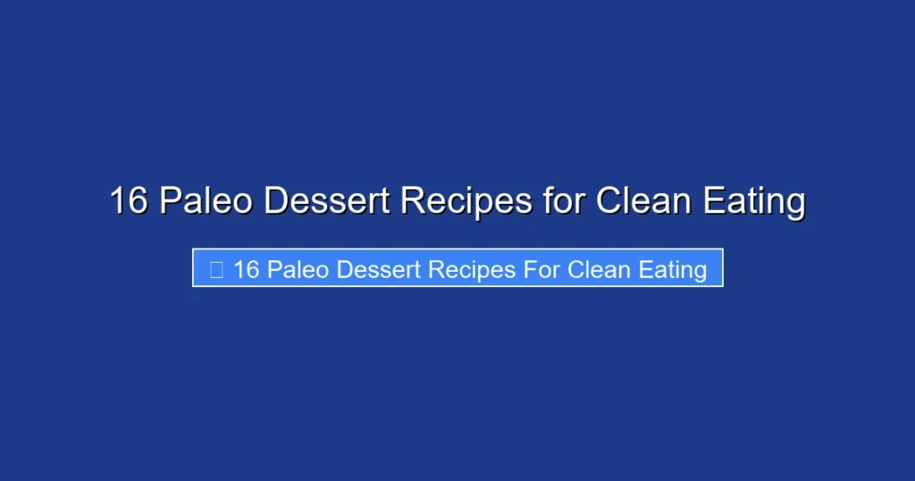 16 Paleo Dessert Recipes for Clean Eating