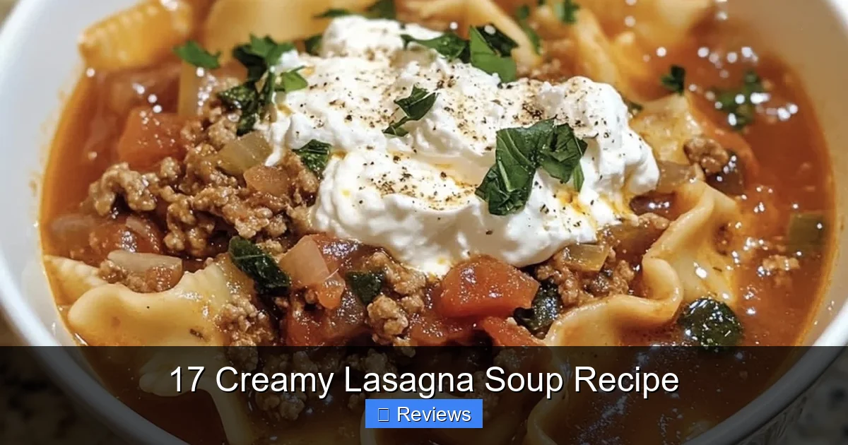 17 Creamy Lasagna Soup Recipe