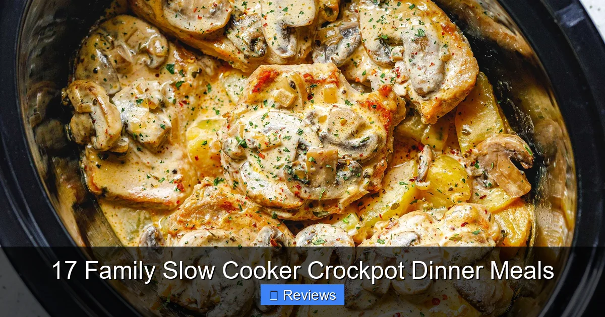 17 Family Slow Cooker Crockpot Dinner Meals