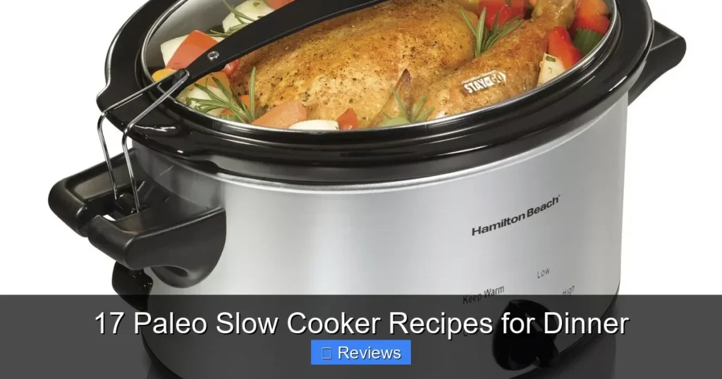 17 Paleo Slow Cooker Recipes for Dinner
