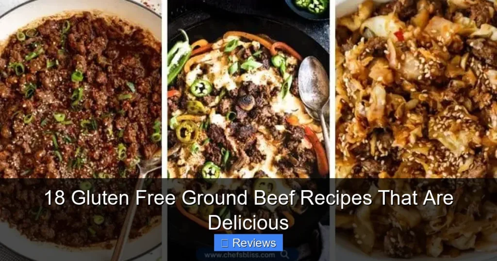 18 Gluten Free Ground Beef Recipes That Are Delicious