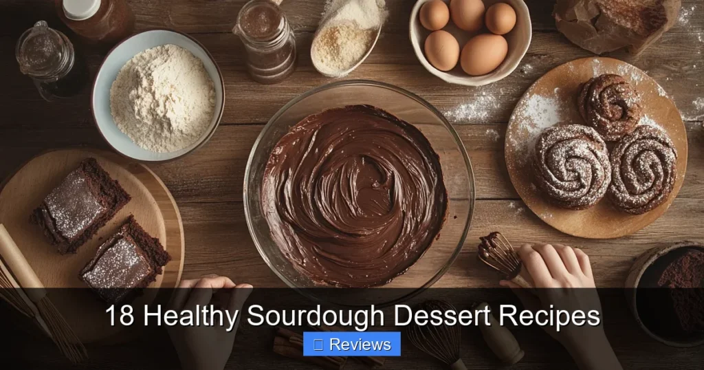 18 Healthy Sourdough Dessert Recipes