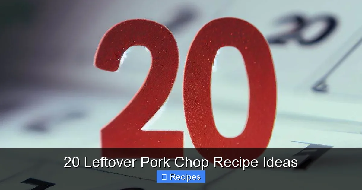 20 Leftover Pork Chop Recipe Ideas