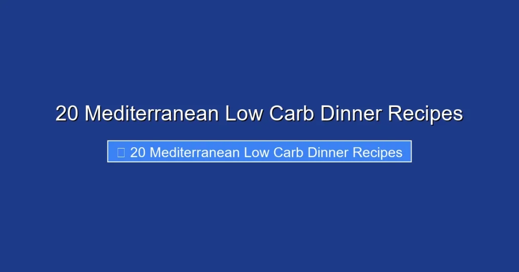 20 Mediterranean Low Carb Dinner Recipes