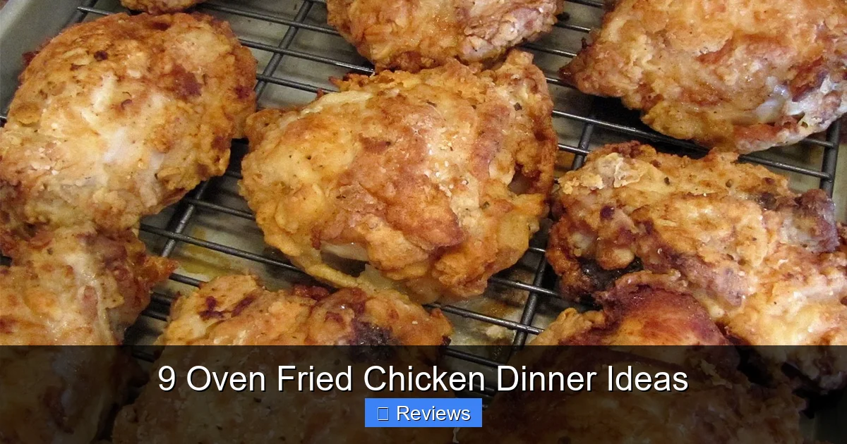 9 Oven Fried Chicken Dinner Ideas
