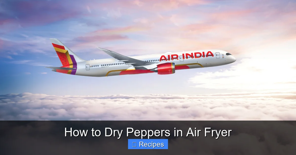 How to Dry Peppers in Air Fryer