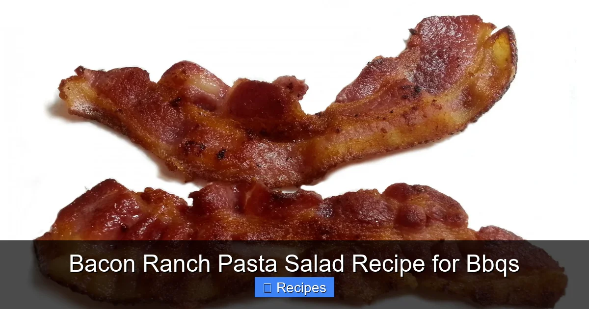 Bacon Ranch Pasta Salad Recipe for Bbqs