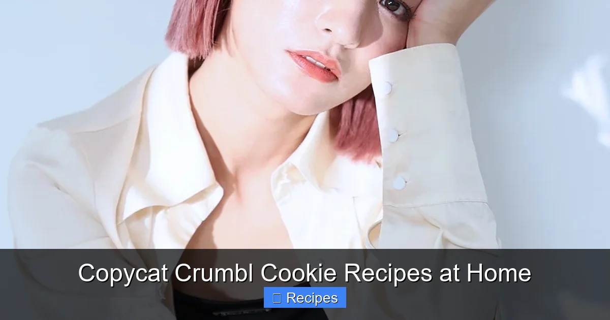 Copycat Crumbl Cookie Recipes at Home