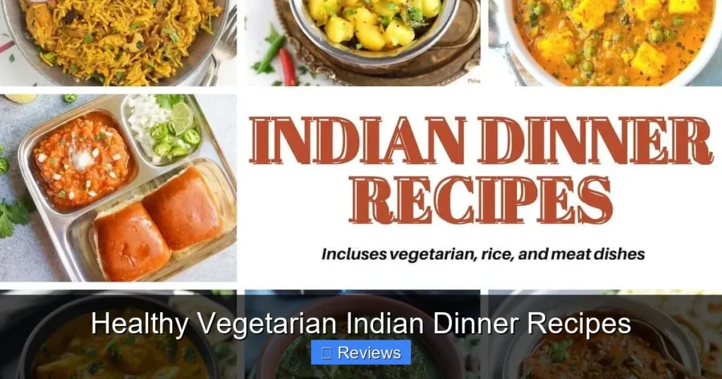 Healthy Vegetarian Indian Dinner Recipes