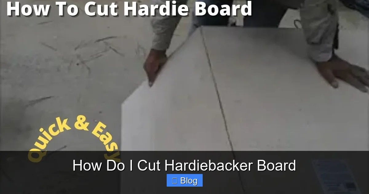 How Do I Cut Hardiebacker Board