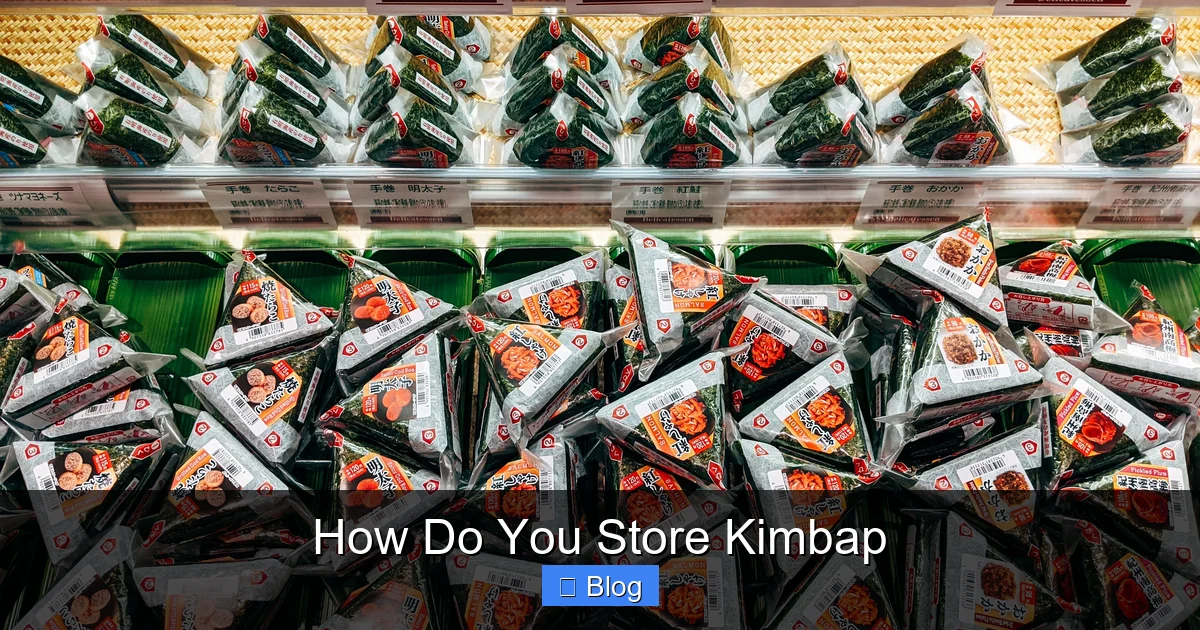 How Do You Store Kimbap