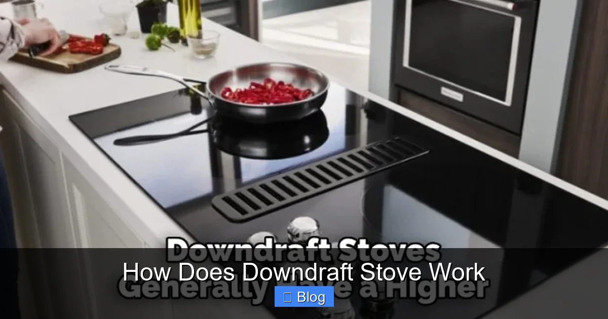 How Does Downdraft Stove Work