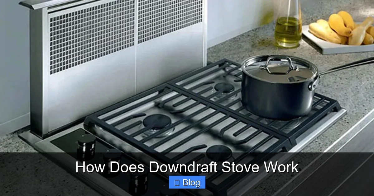 How Does Downdraft Stove Work
