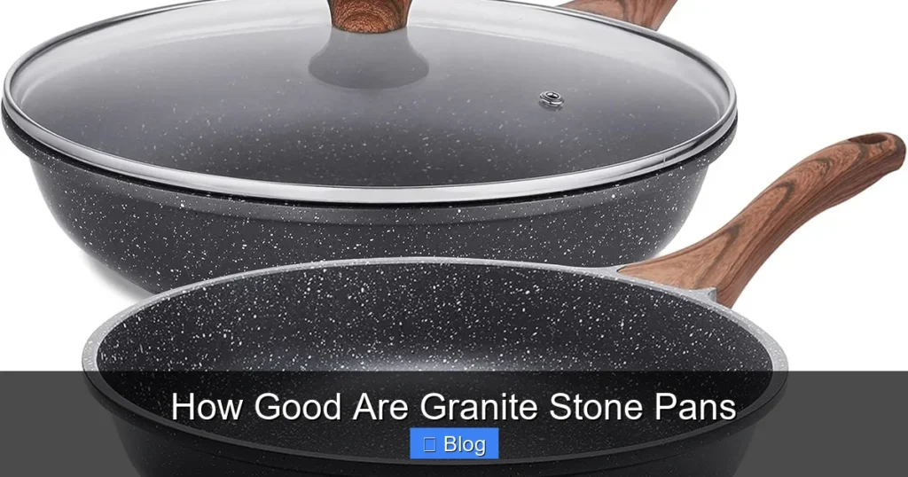 How Good Are Granite Stone Pans