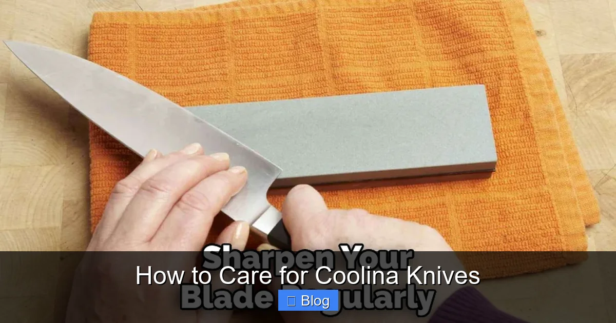 How to Care for Coolina Knives