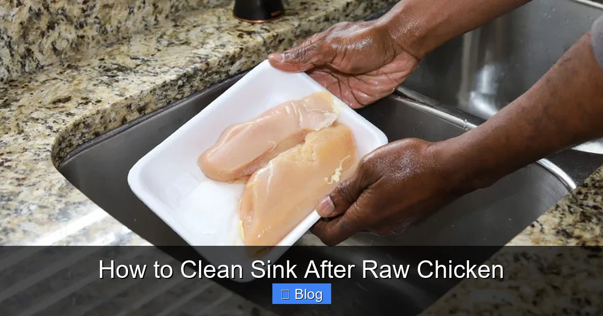How to Clean Sink After Raw Chicken