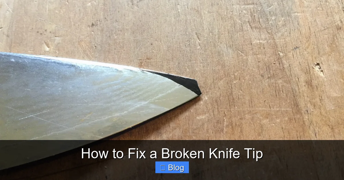 How to Fix a Broken Knife Tip